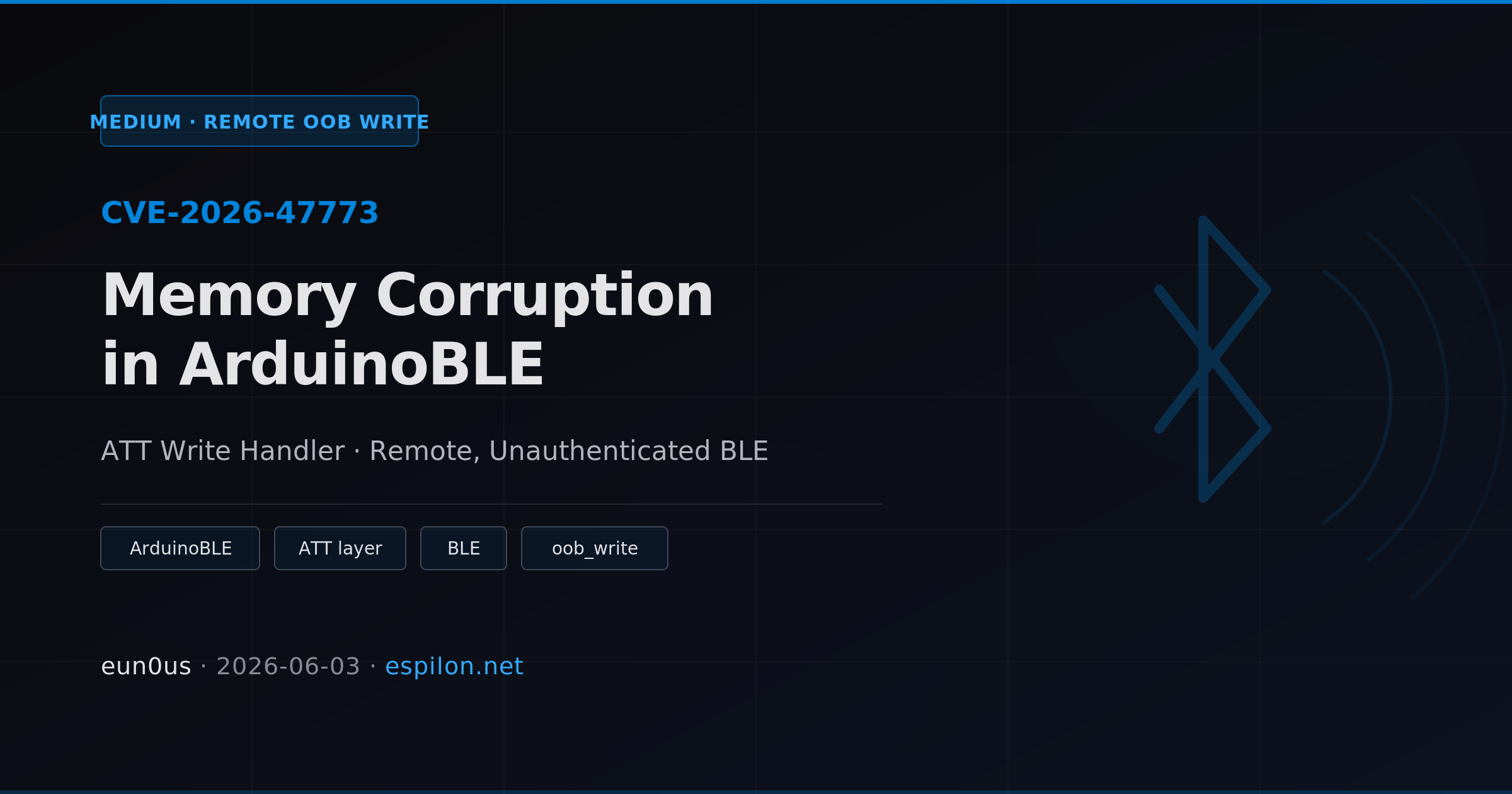 CVE-2026-47773 : écriture hors limites dans ArduinoBLE